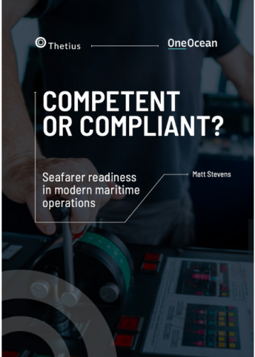 Competent or compliant? Seafarer readiness in modern maritime operations